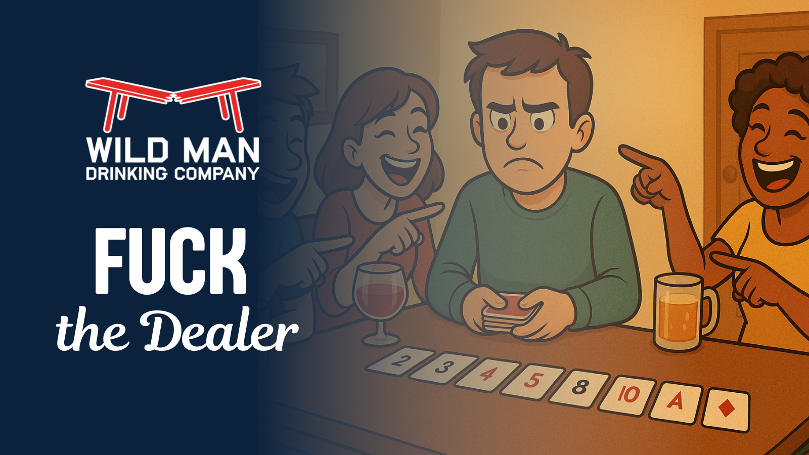 How to Play Fuck the Dealer - The Best Card Drinking Game – Wild Man