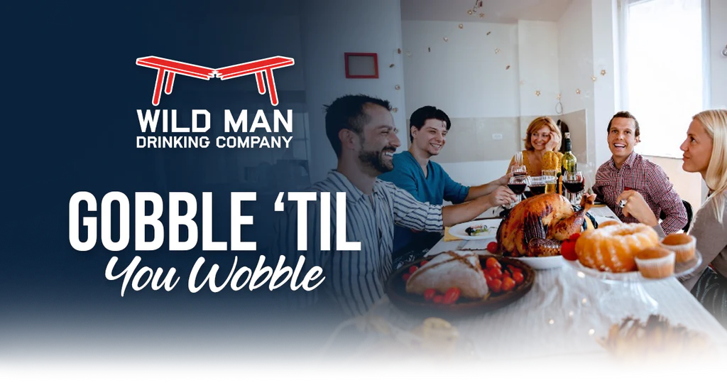 Gobble ‘til You Wobble